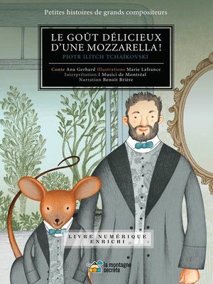 cover image of Le goût délicieux de la mozzarella ! (Contenu enrichi)